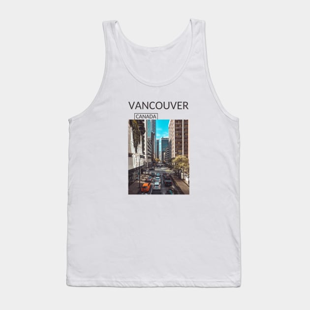 Vancouver British Columbia Canada Downtown Urban Street Gift for Canadian Canada Day Present Souvenir T-shirt Hoodie Apparel Mug Notebook Tote Pillow Sticker Magnet Tank Top by Mr. Travel Joy